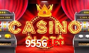 Welcome Bonus 9556bet